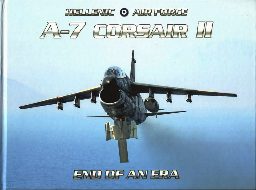 A-7 CORSAIR II END OF AN ERA
