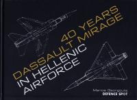 40 YEARS DASSAULT MIRAGE IN HELLENIC AIRFORCE